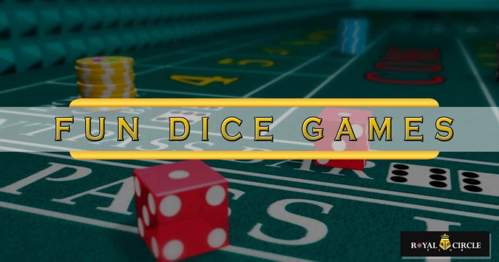 Fun dice Games